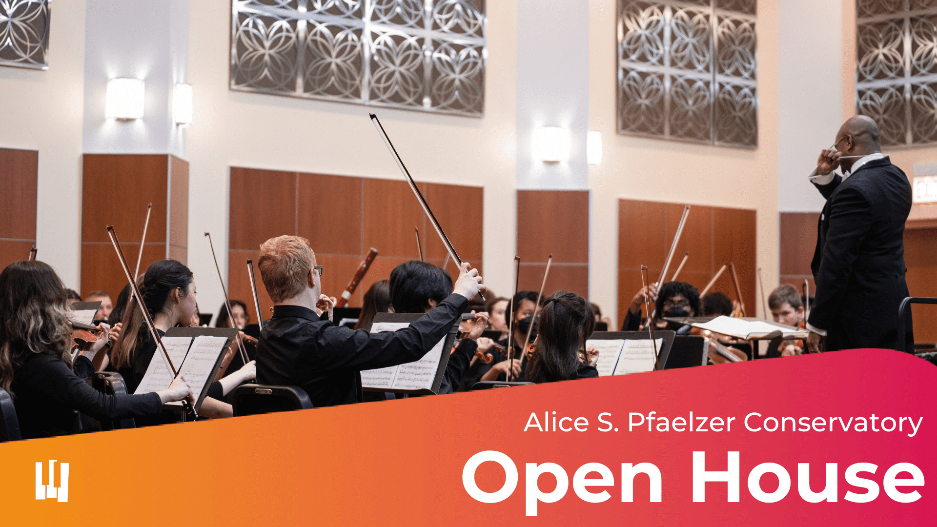 Students performing onstage in an orchestra with a graphic that reads Alice S. Pfaelzer Open House.