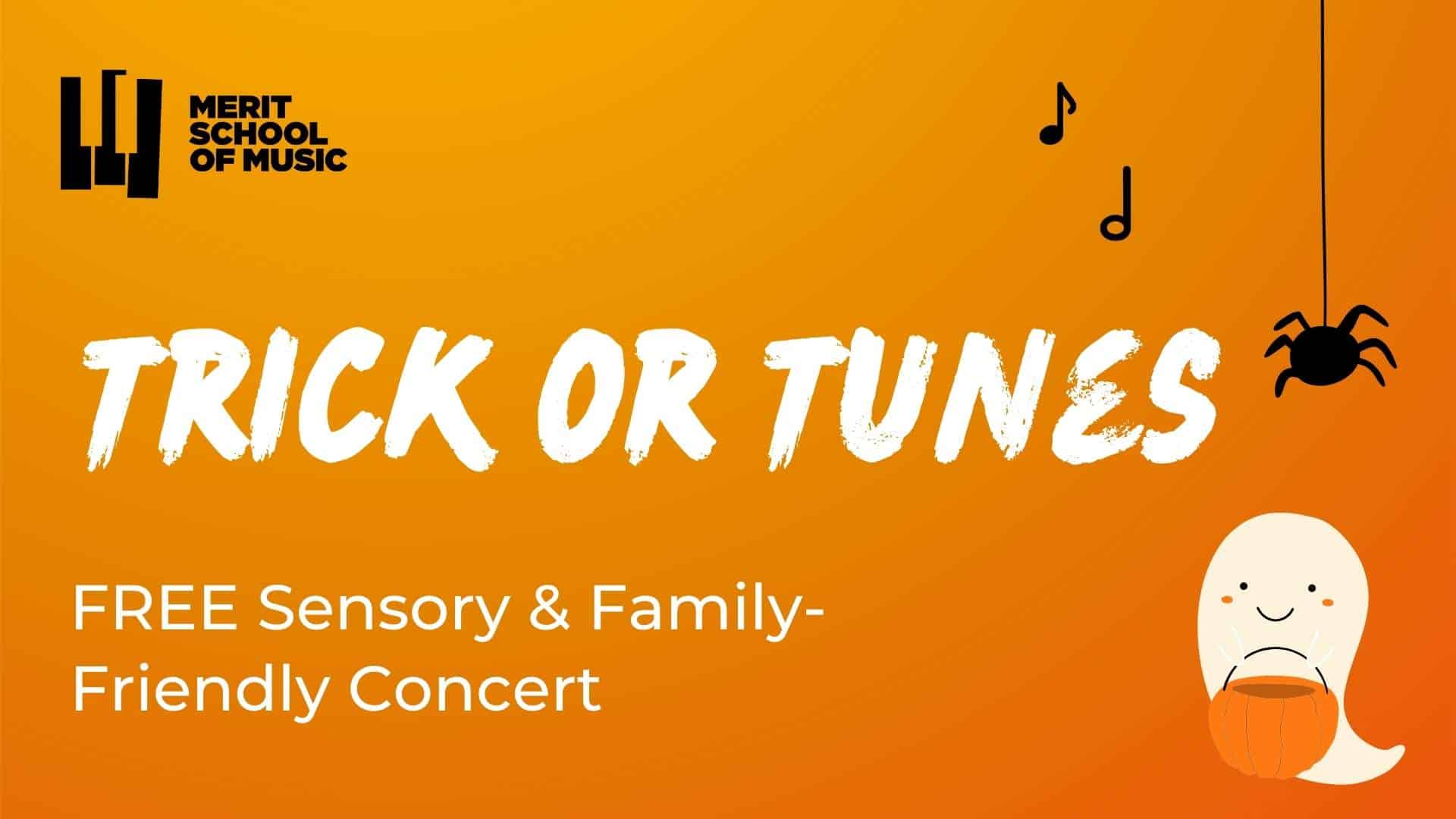 A Halloween-themed graphic featuring a ghost, spider, and music notes against an orange background. Text reads: "Trick or Tunes, Free Sensory- and Family-Friendly Concert"