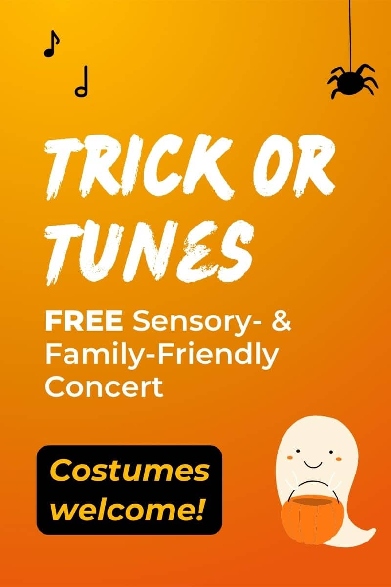 A Halloween-themed graphic with spiders, ghosts, and music notes, reading "Trick or Tunes: Free Sensory and Family-Friendly Concert, costumes welcome!"